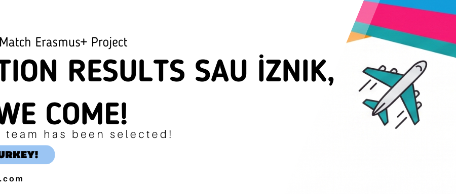 SELECTION RESULTS sau İZNIK, HERE WE COME!